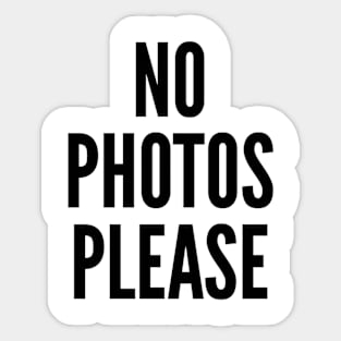 No Photo Please - Anti Paparazzi Sticker